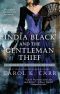 [Madam of Espionage Mystery 04] • India Black and the Gentleman Thief